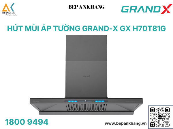 Máy hút mùi áp tường Grand X GX H70T81G - Made in Malaysia